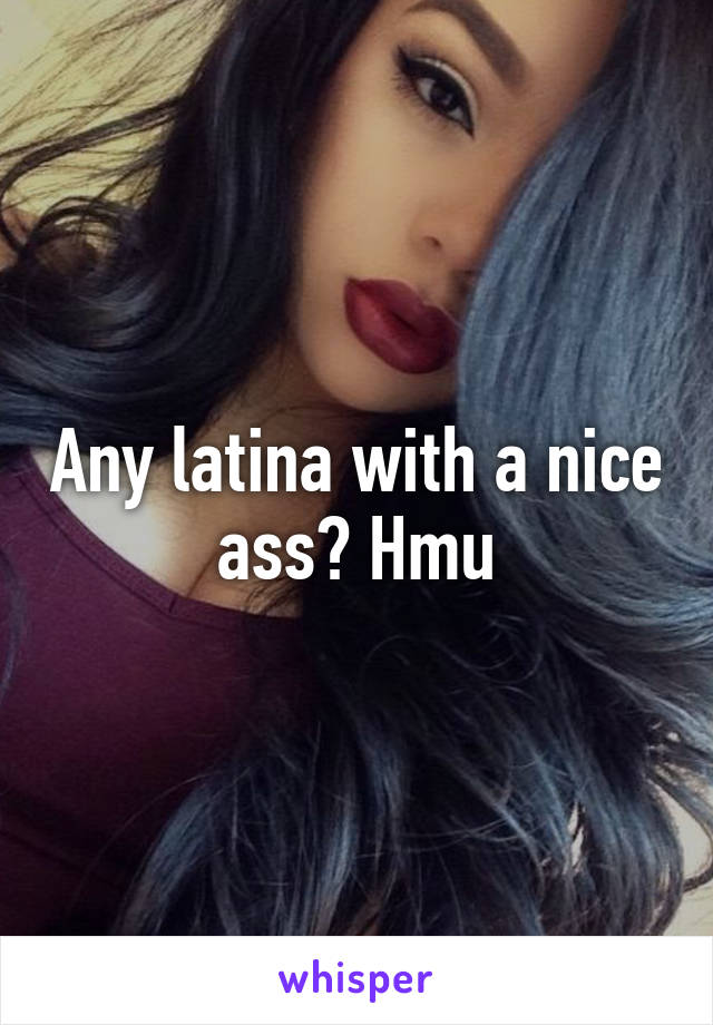 Latina With Nice Ass